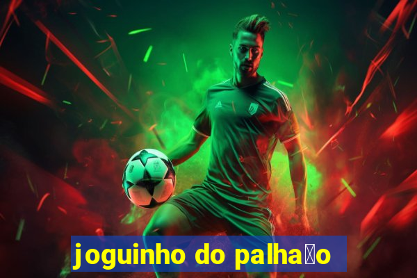 joguinho do palha莽o