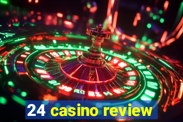 24 casino review