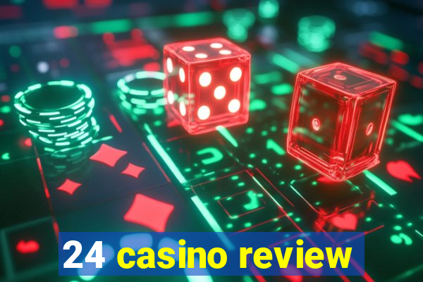 24 casino review