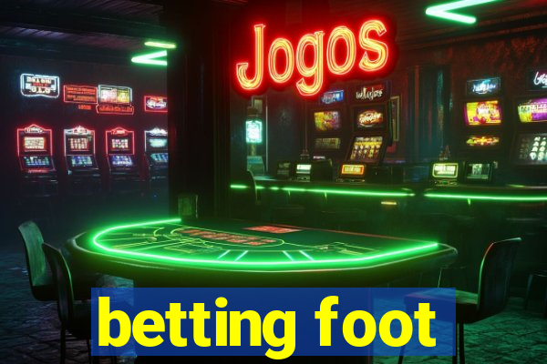 betting foot