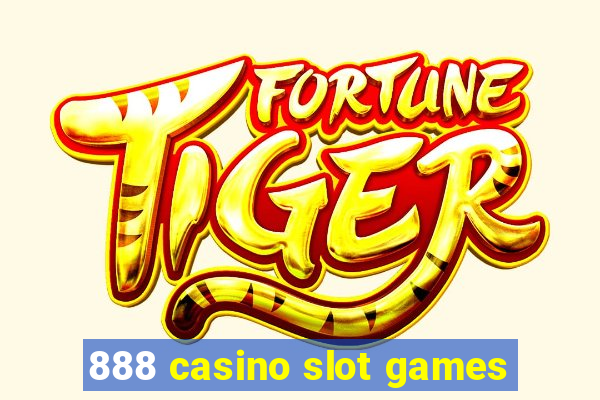 888 casino slot games