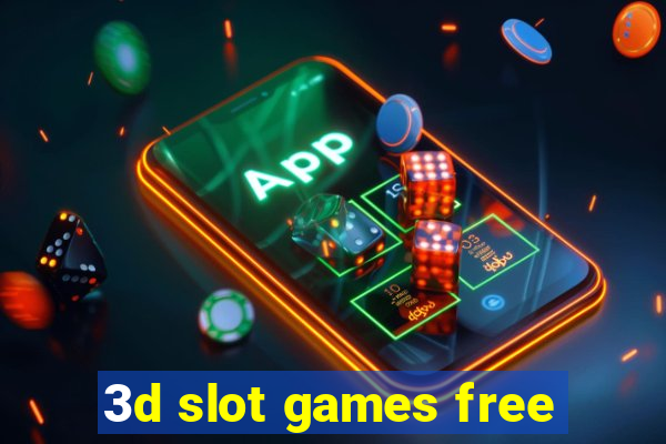 3d slot games free