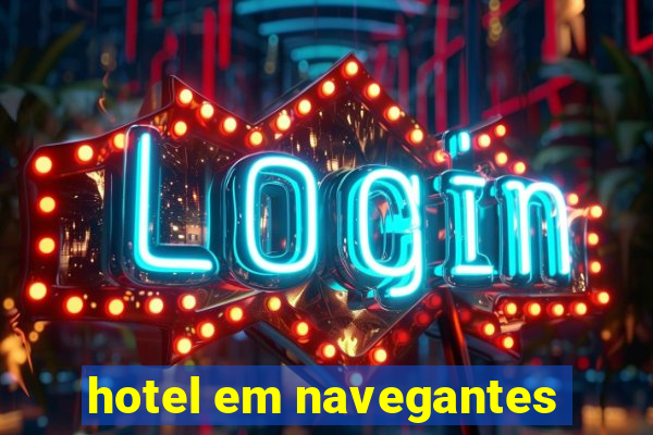 hotel em navegantes