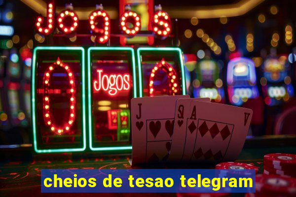 cheios de tesao telegram