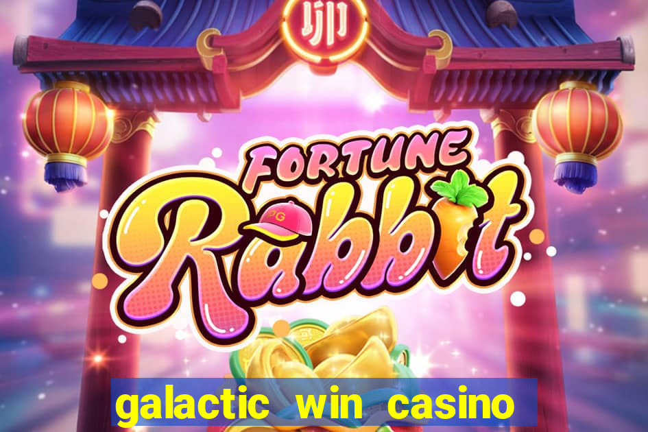 galactic win casino paga mesmo