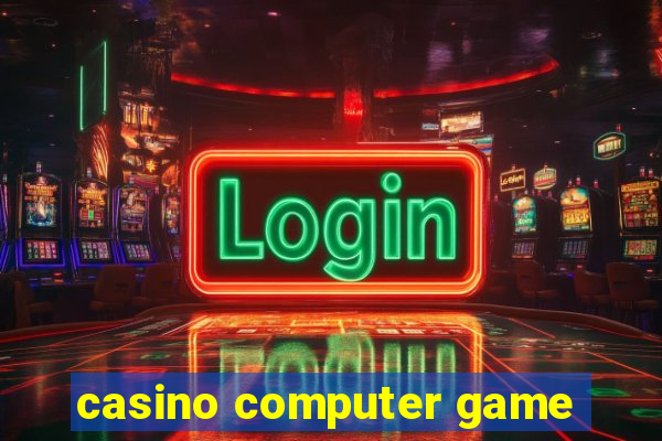 casino computer game