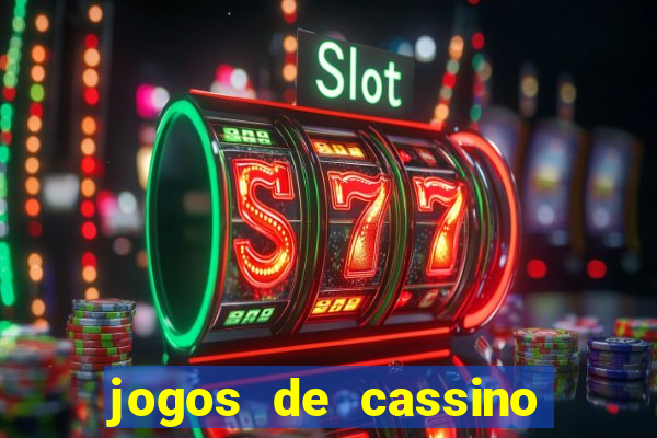 jogos de cassino pagando no cadastro