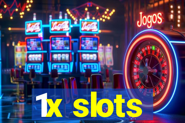 1x slots