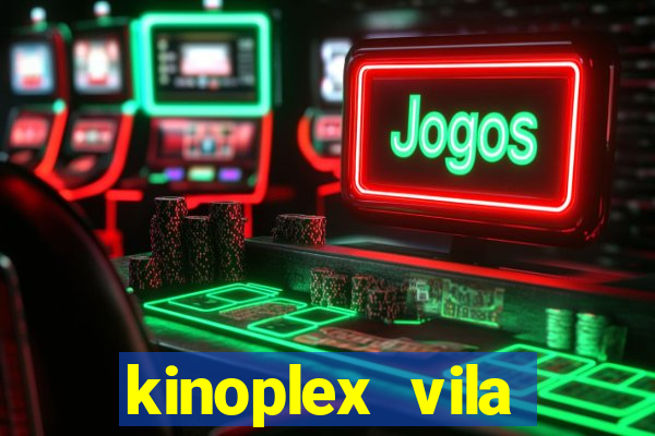 kinoplex vila olímpia programa??o