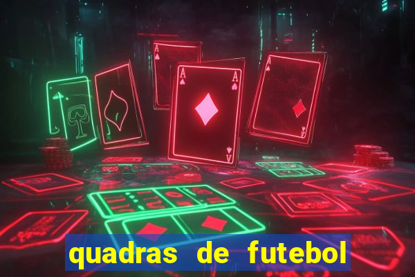 quadras de futebol para alugar