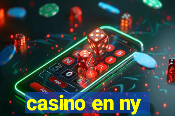 casino en ny