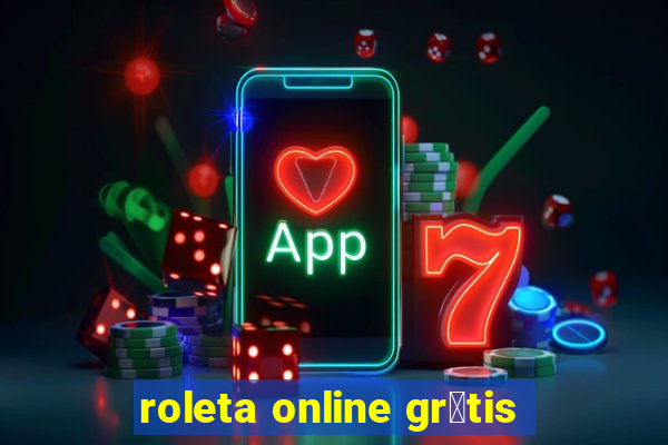 roleta online gr谩tis