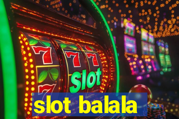 slot balala