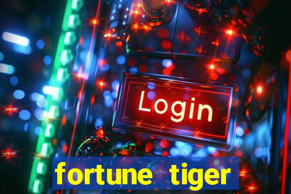 fortune tiger funciona mesmo