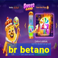 br betano