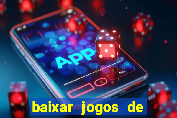 baixar jogos de ganhar dinheiro gratuito