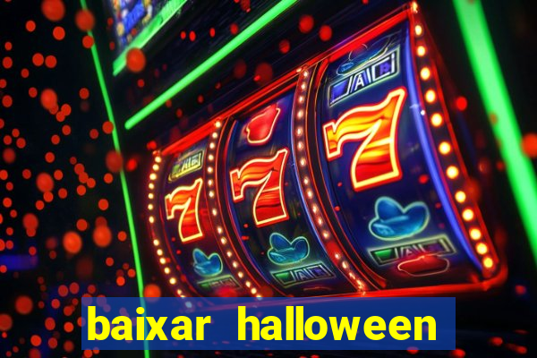 baixar halloween slot 30 linhas dinheiro infinito