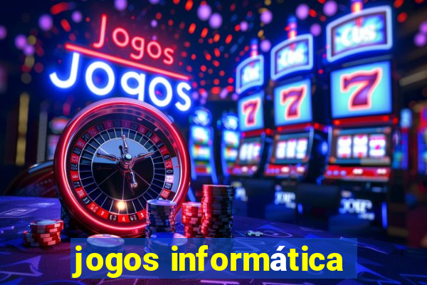 jogos informática