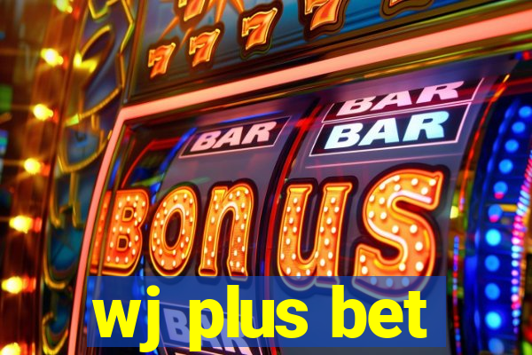 wj plus bet