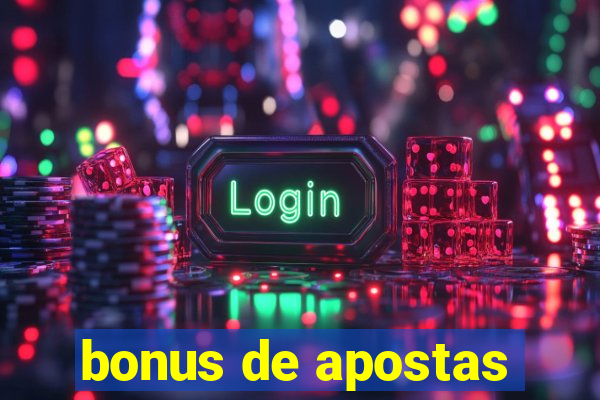 bonus de apostas