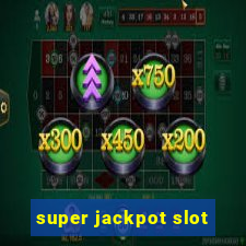 super jackpot slot