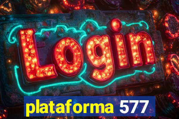 plataforma 577