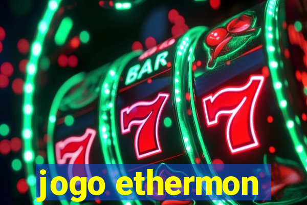 jogo ethermon