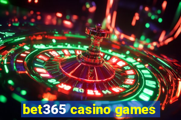 bet365 casino games