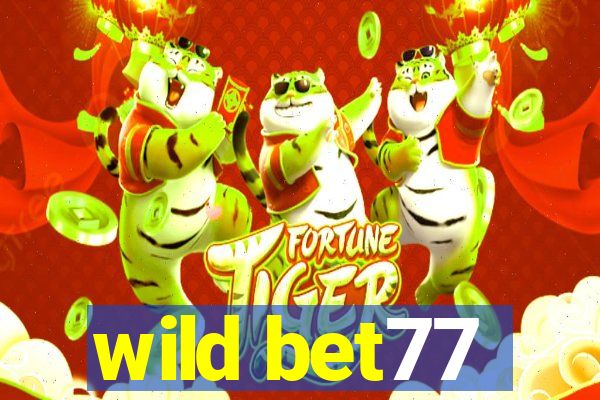 wild bet77