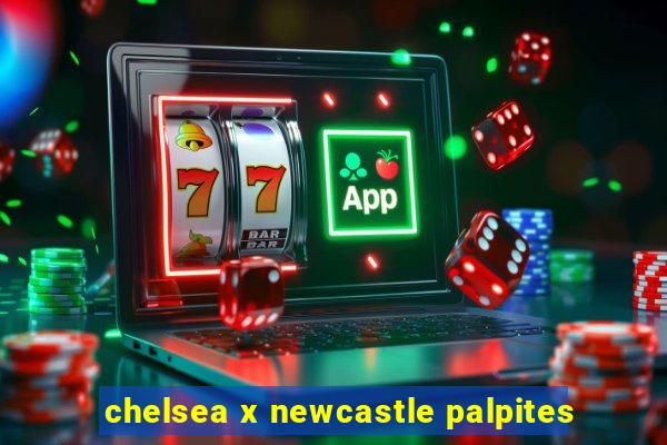 chelsea x newcastle palpites