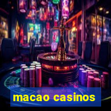 macao casinos