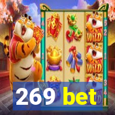 269 bet