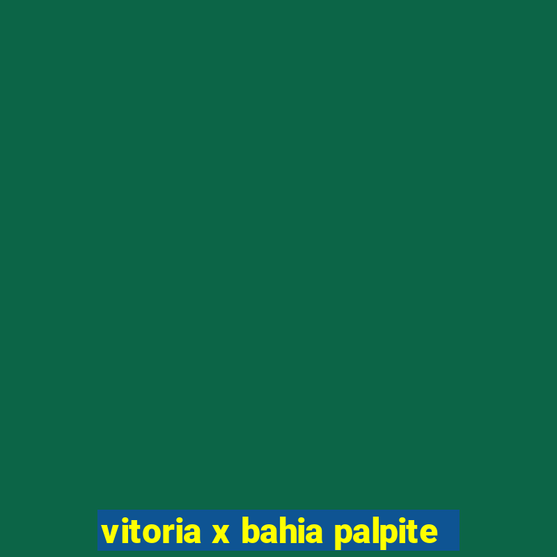 vitoria x bahia palpite