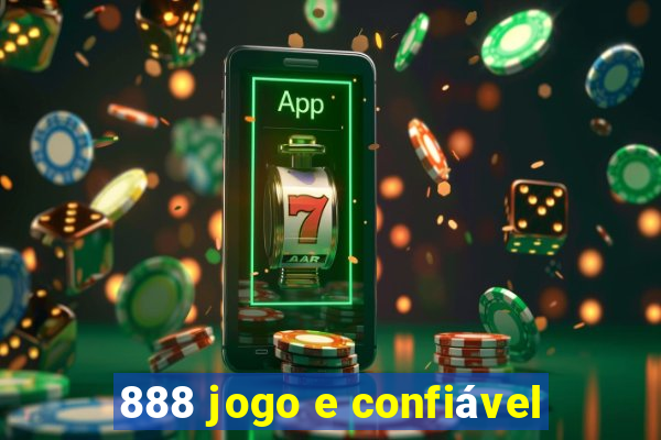 888 jogo e confiável