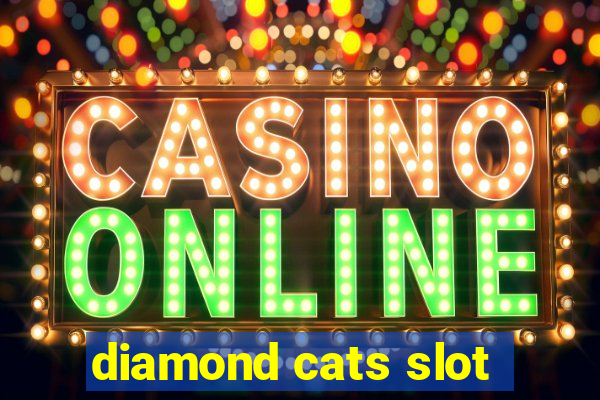 diamond cats slot