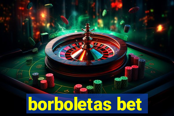 borboletas bet