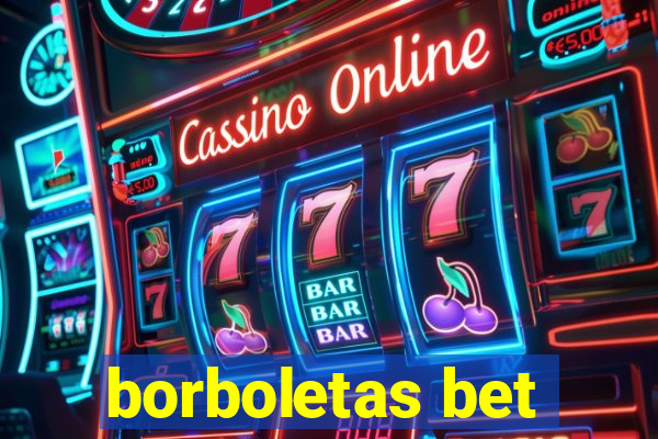 borboletas bet