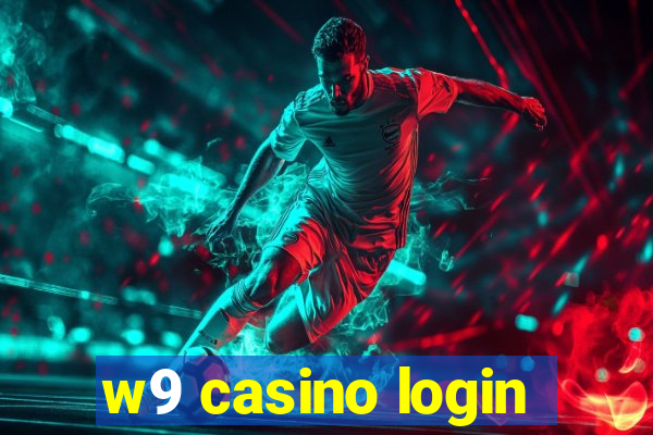 w9 casino login