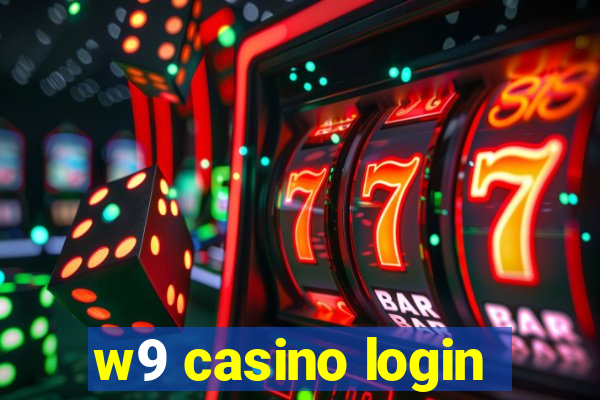 w9 casino login