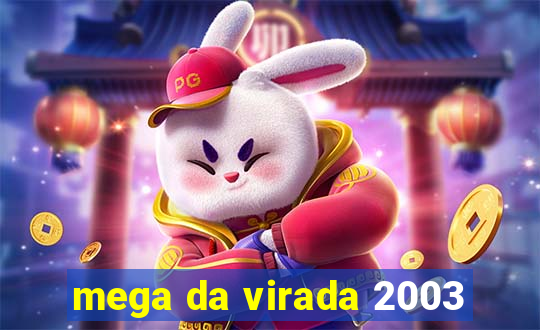 mega da virada 2003