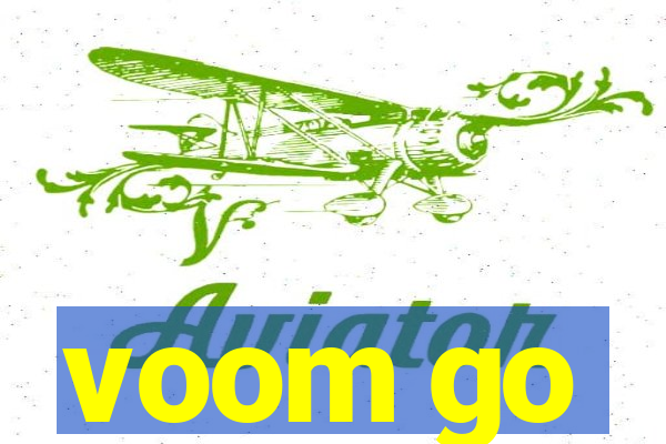 voom go