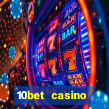 10bet casino welcome offer