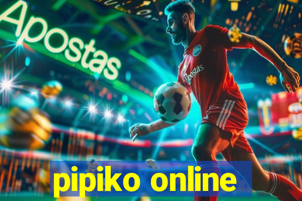 pipiko online