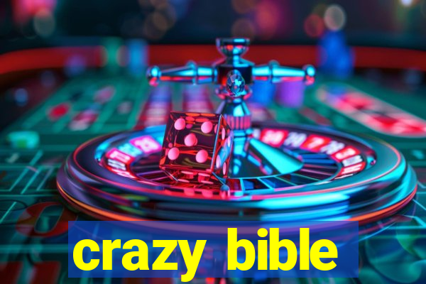 crazy bible