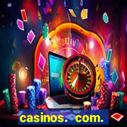 casinos. com. bonus. sem. deposito.