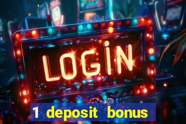 1 deposit bonus casino canada