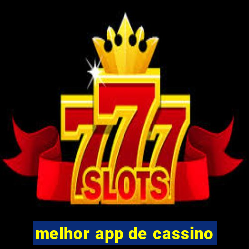 melhor app de cassino