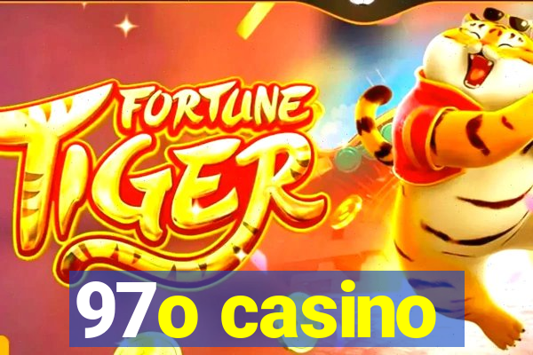 97o casino