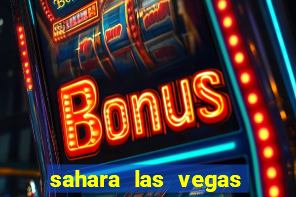 sahara las vegas hotel and casino