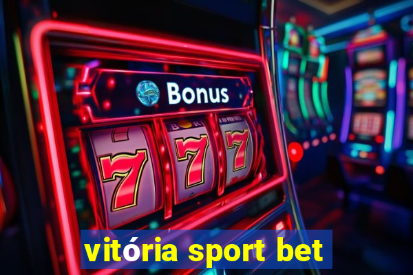 vitória sport bet